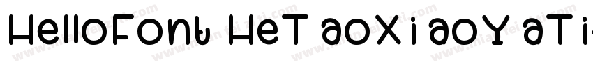 HelloFont HeTaoXiaoYaTi字体转换
